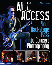 Alan Hess: All Access: Your Backstage Pass to Concert Photography